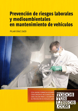 Prevención de riesgos laborales y medioambientales en mantenimiento de vehículos