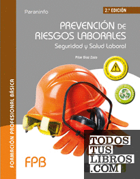 Prevención de riesgos laborales. Seguridad y salud laboral