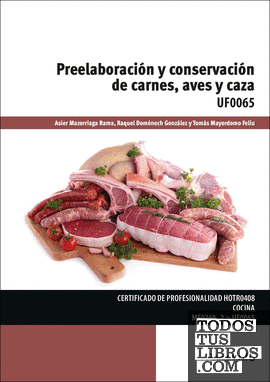 Preelaboración y conservación de carnes, aves y caza