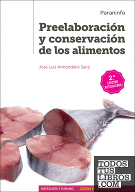 Preelaboración y conservación de los alimentos 2.ª edición