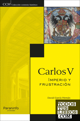 Carlos V. Imperio y frustración