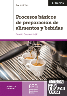 Procesos básicos de preparación de alimentos y bebidas 2.ª edición