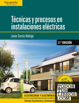 Técnicas y procesos en instalaciones eléctricas  2.ª edición