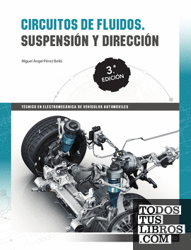 Circuitos de fluidos. Suspensión y dirección  3ª edición