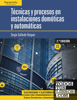 Técnicas y procesos en instalaciones domóticas y automáticas 2.ª edición
