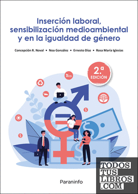 Inserción laboral, sensibilización medioambiental y en la igualdad de género