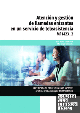 Atención y gestión de llamadas entrantes en un servicio de teleasistencia