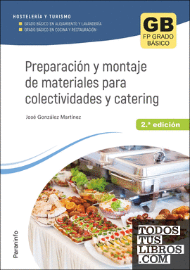 Preparación y montaje de materiales para colectividades y catering 2.ª ed. 2023