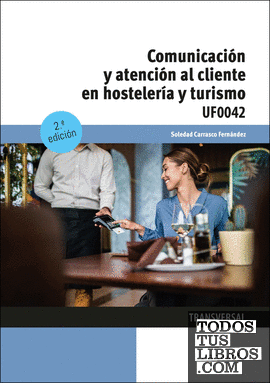 Comunicación y atención al cliente en hostelería y turismo