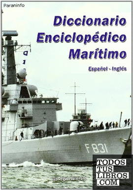 Diccionario enciclopédico marítimo  Español-Inglés