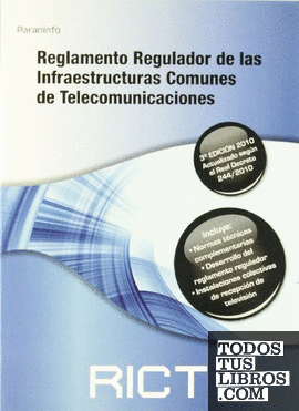 Reglamento regulador de las infraestructuras comunes de telecomunicaciones. 3ª ed 2010