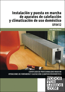 Instalación y puesta en marcha de aparatos de calefacción y climatización de uso doméstico
