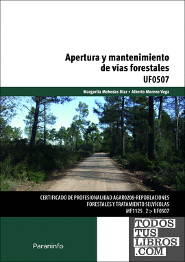 Apertura y mantenimiento de vías forestales