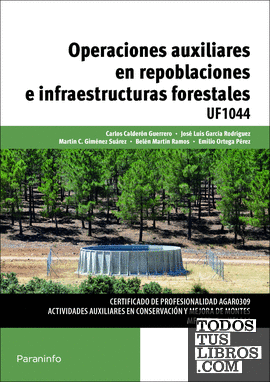 Operaciones auxiliares en repoblaciones e infraestructuras forestales