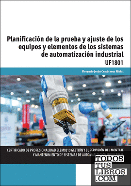 Planificación de la prueba y ajuste de los equipos y elementos de los sistemas de automatización industrial
