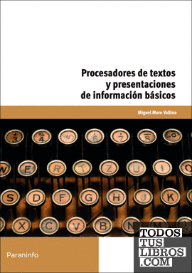Procesadores de textos y presentaciones de información básicos