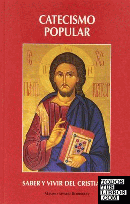 Catecismo Popular. Saber y vivir del cristiano (11. ed.)