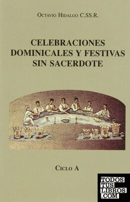 Celebraciones dominicales y festivas sin sacerdote. Ciclo A (2. imp.)