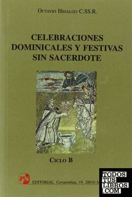 Celebraciones dominicales y festivas sin sacerdote. Ciclo B