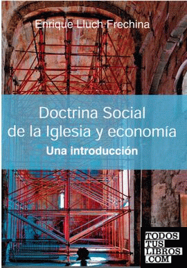 Doctrina Social de la Iglesia y Economía: una introducción