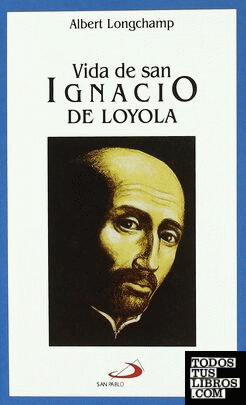 Vida de san Ignacio de Loyola