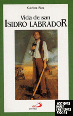 Vida de san Isidro Labrador