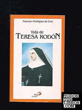 Vida de Teresa Rodón Asencio