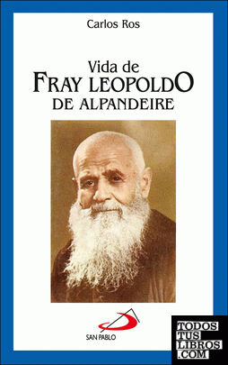 Vida de fray Leopoldo de Alpandeire