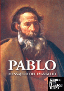 Pablo, mensajero del evangelio