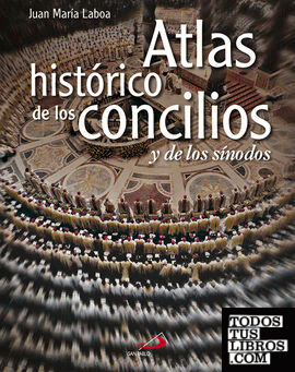 Atlas histórico de los concilios y de los sínodos