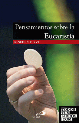 Pensamientos sobre la eucaristía