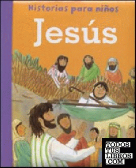 Historias para niños: Jesús