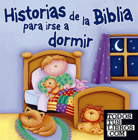 Historias de la Biblia para irse a dormir