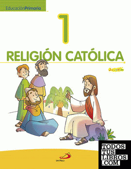 Proyecto Javerím, religión católica 1, Educación Primaria