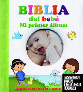 Biblia del bebé. Mi primer álbum