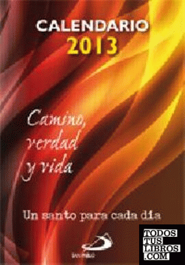 Calendario 2013 Camino, Verdad y Vida (letra grande con soporte atril)