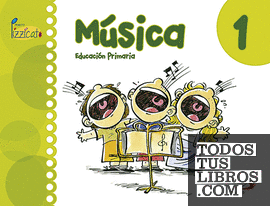 Música 1 - Proyecto Pizzicato - Libro del alumno