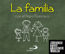 La familia con el Papa Francisco