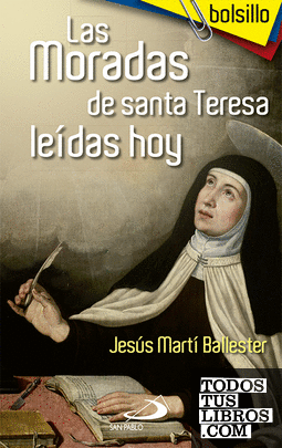 Las moradas de Santa Teresa leídas hoy