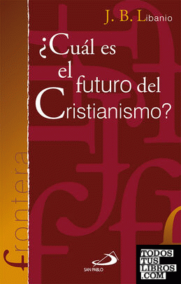 ¿Cuál es el futuro del cristianismo?