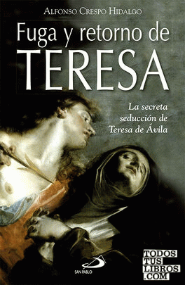 Fuga y retorno de Teresa