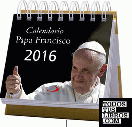 Calendario de mesa Papa Francisco 2016