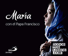 María con el Papa Francisco