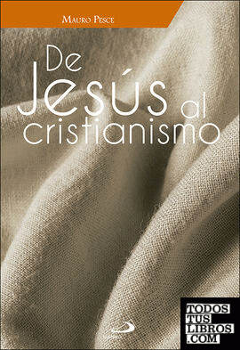 De Jesús al cristianismo