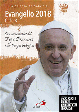 Evangelio 2018 con el Papa Francisco - letra grande