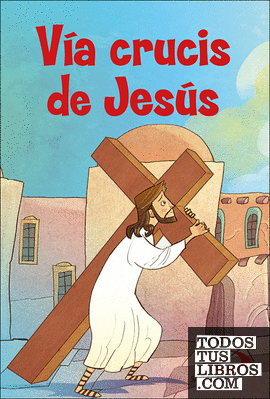 Vía crucis de Jesús