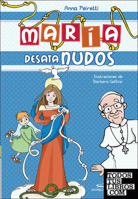 María Desatanudos