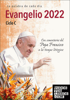 Evangelio 2022 con el Papa Francisco - letra grande