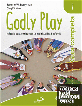 Guía completa de Godly Play - Vol. 7