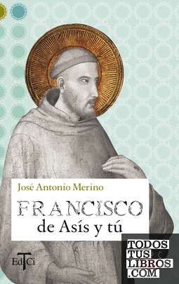 Francisco de Asís y tú